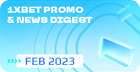 Read more about the article 1XBET NEWS DIGEST